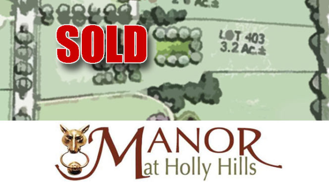 MacRo, Ltd. is pleased to announce the sale of lot 403 at the Manor at Holly Hills