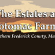 The Estates at Potomac Farms in Southern Frederick County Maryland